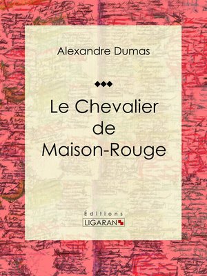 cover image of Le Chevalier de Maison-Rouge